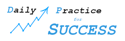 Daily Practice for Success