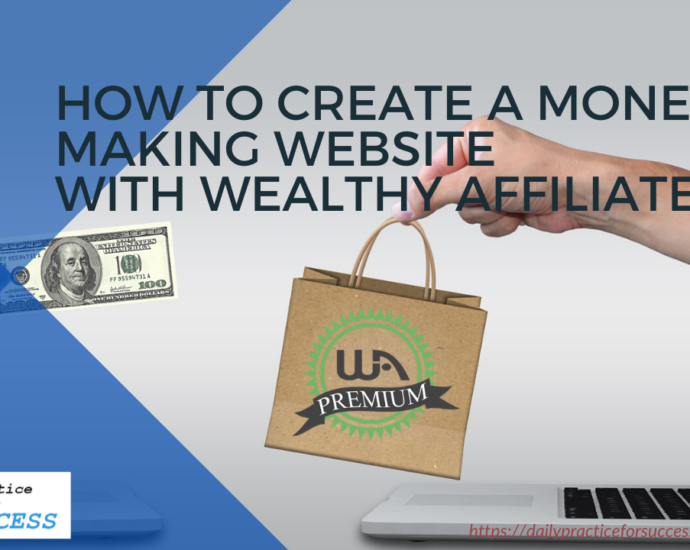 How to create a Money Making website with wealthy Affiliate