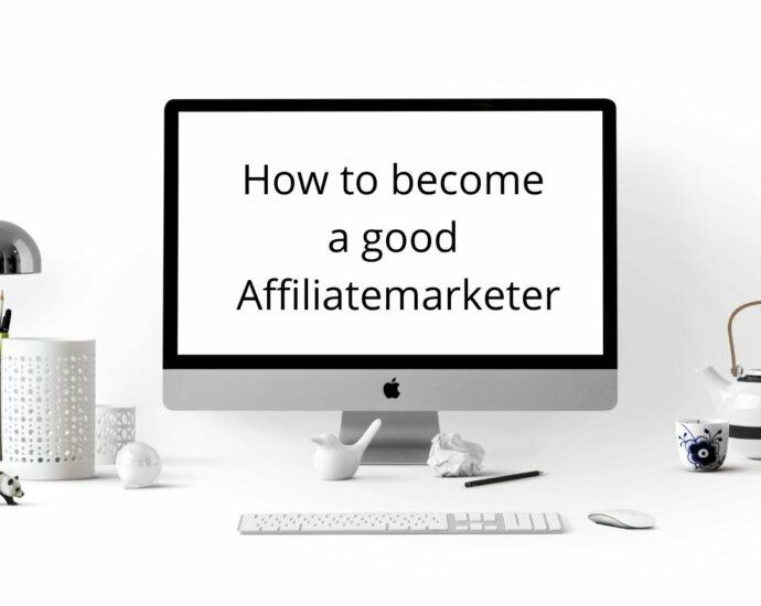 How to become a good affiliate marketer