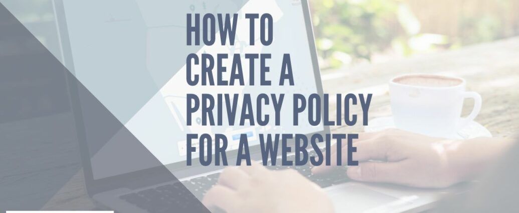 How to create a Privacy Policy for a website