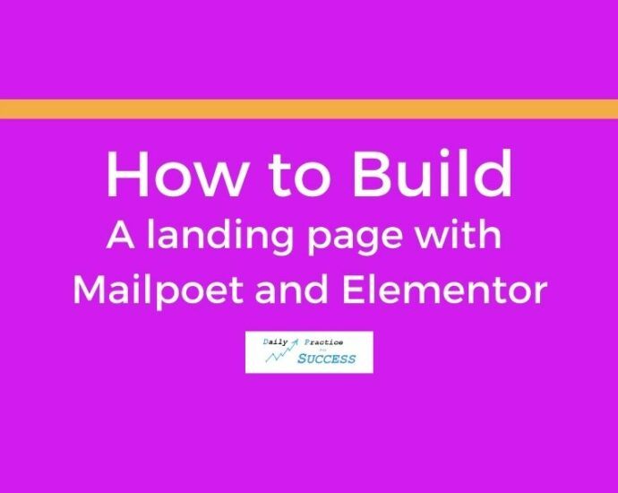 How to build a landing page with Mailpoet and Elementor