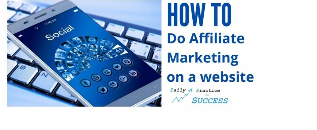 How to do Affiliate marketing on a website