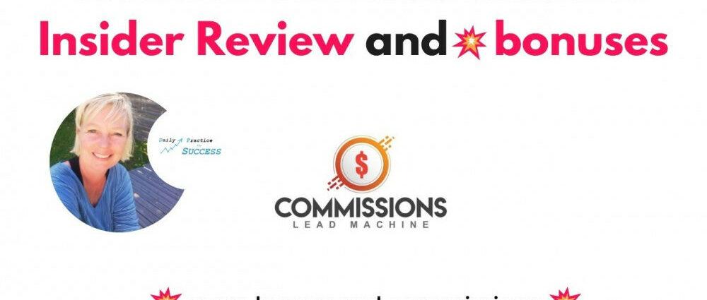 Commission Lead Machine (CLM) Insider Review and bonuses