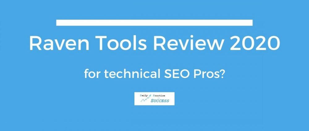 Raven Tools Review 2020 - for technical SEO Pros?