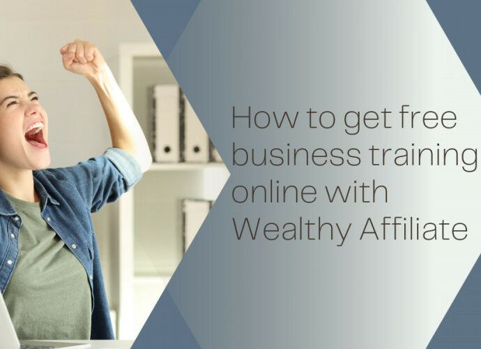 how-to-get-free-business-training-online-with-wealthy-affiliate