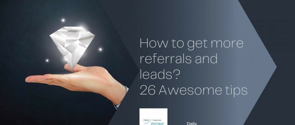 Dark background. A transparent diamomd on a hand and white text: How to get more referrals and leads? 26 Awesome tips