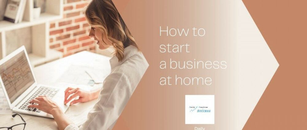 How to start a business at home