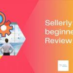 Sellerly for beginners review