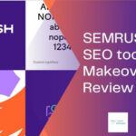 semrush-seo-tool-makeover-review