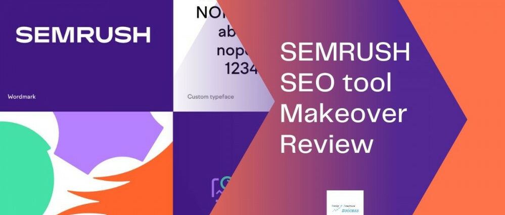 semrush-seo-tool-makeover-review