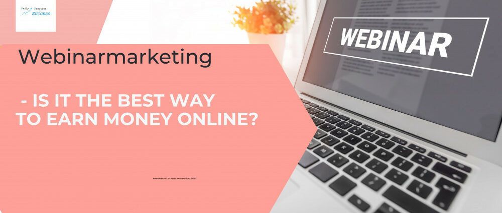 webinarmarketing-is-it-the-best-way-to-earn-money-online